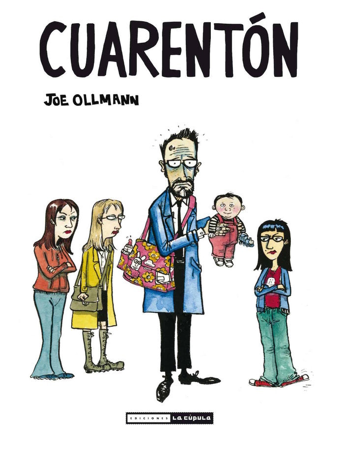Cuarentón, de OLLMANN, JOE | portada del libro