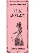 CALIZ AMARANTO, de FERNANDEZ GOMA | portada del libro
