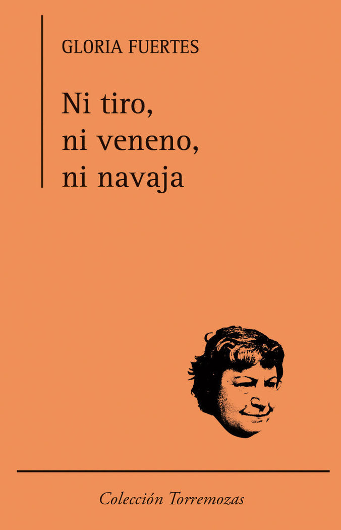 Ni tiro, ni veneno, ni navaja, de FUERTES, GLORIA | portada del libro