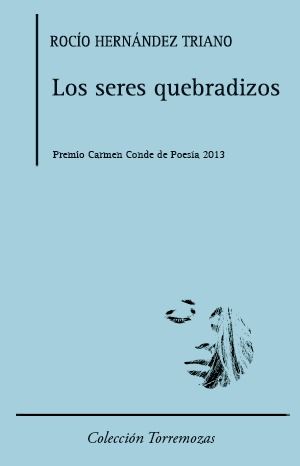 Los seres quebradizos, de Hernández Triano | portada del libro