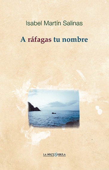 A ráfagas tu nombre, de Martín Salinas | portada del libro