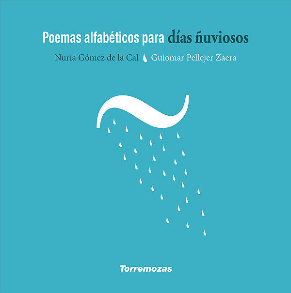 Poemas alfabéticos para días ñuviosos, de Gómez de la Cal | portada del libro