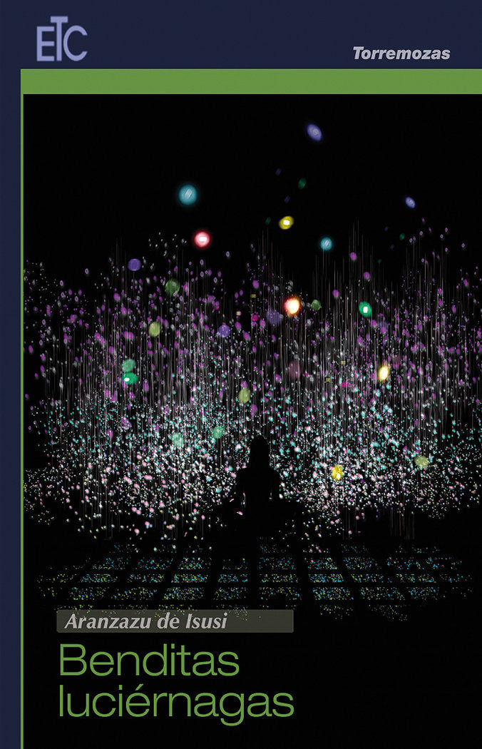 Benditas luciérnagas, de de Isusi | portada del libro