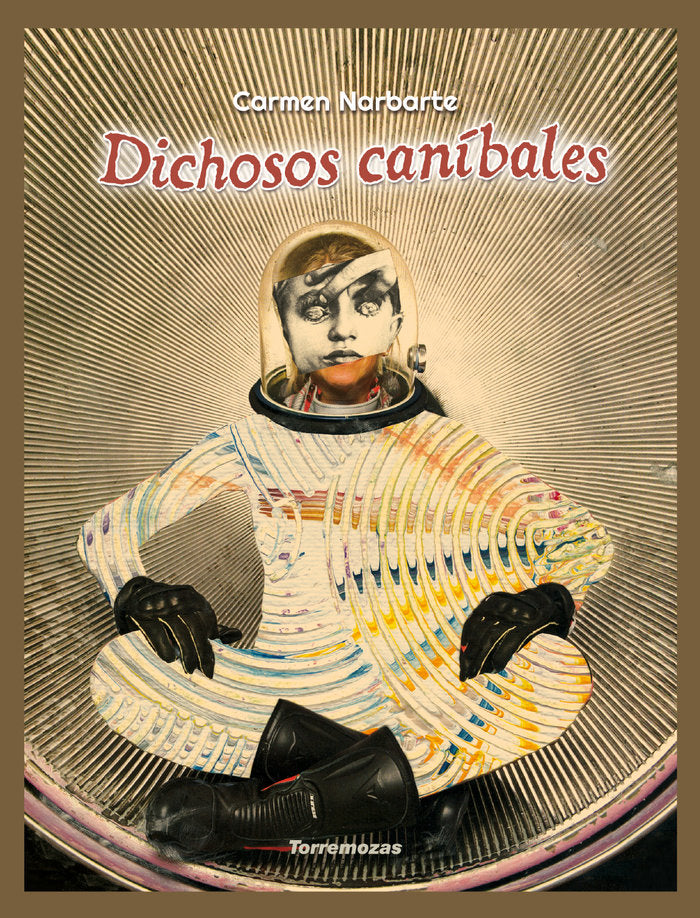Dichosos caníbales, de NARBARTE, CARMEN | portada del libro