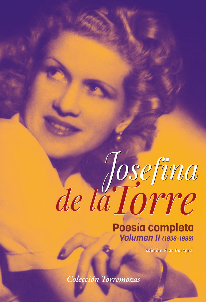 Poesia completa Josefina de la Torre Volumen 2, de DE LA TORRE, JOSEFINA | portada del libro