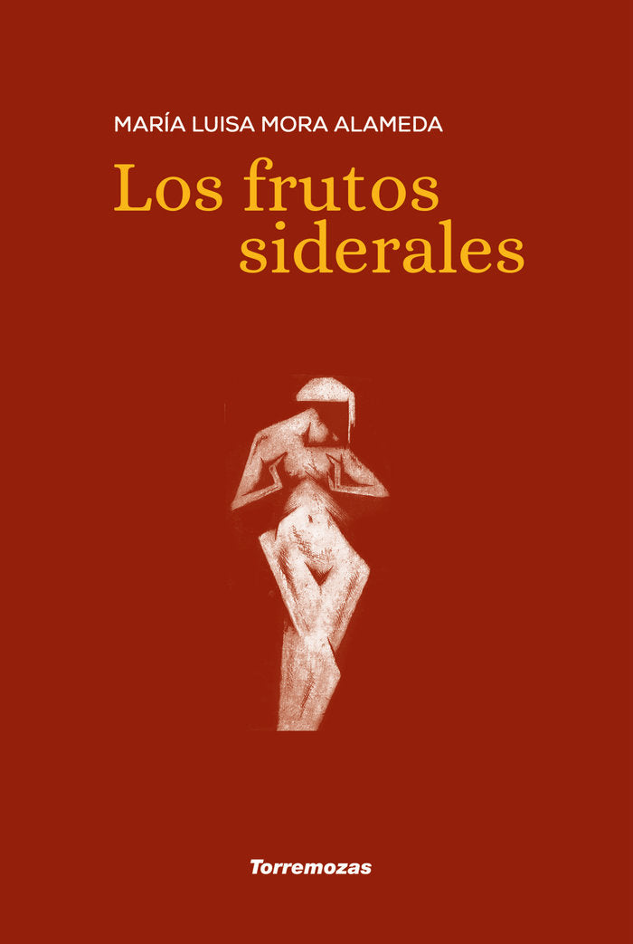 Los frutos siderales, de MORA ALAMEDA, MARIA LUISA | portada del libro