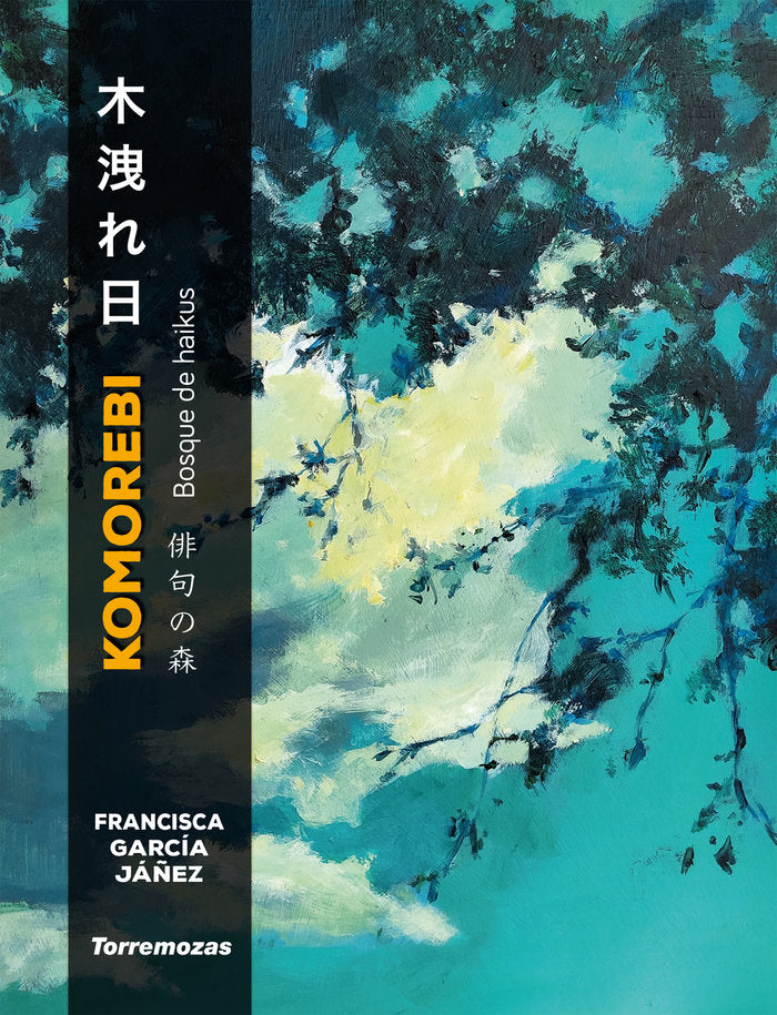 Komorebi, de GARCÃA JAÃ‘EZ, FRANCISCA | portada del libro