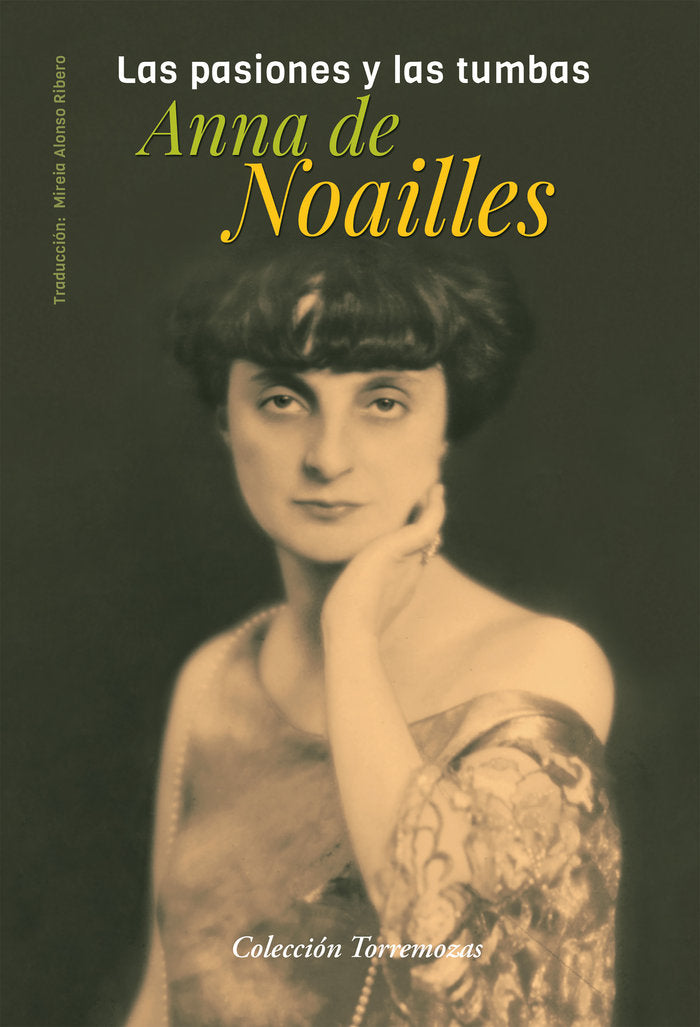 Las pasiones y las tumbas, de DE NOAILLES, ANNA | portada del libro
