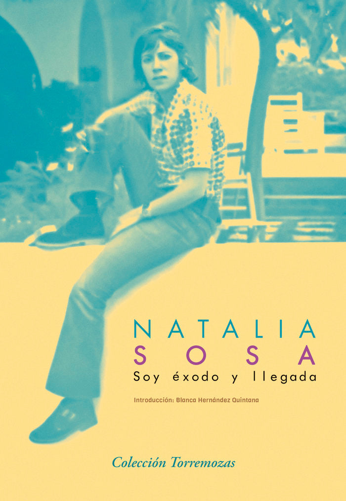 Soy éxodo y llegada, de SOSA, NATALIA | portada del libro