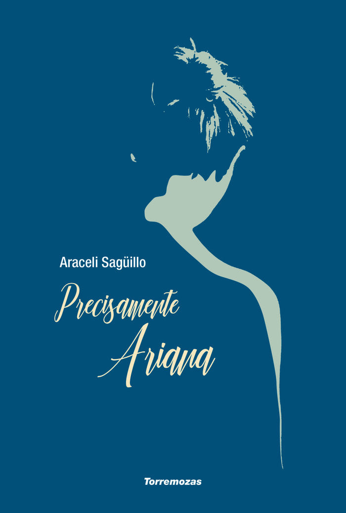 PRECISAMENTE ARIANA, de SAGÜILLO, ARACELI | portada del libro