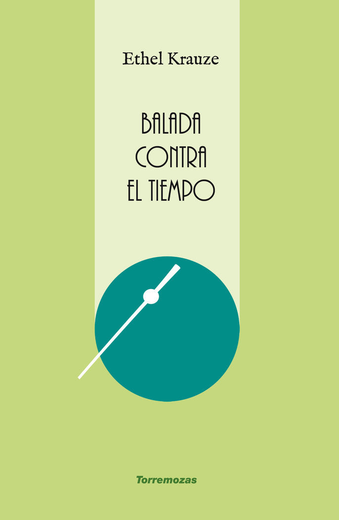 BALADA CONTRA EL TIEMPO, de KRAUZE, ETHEL | portada del libro