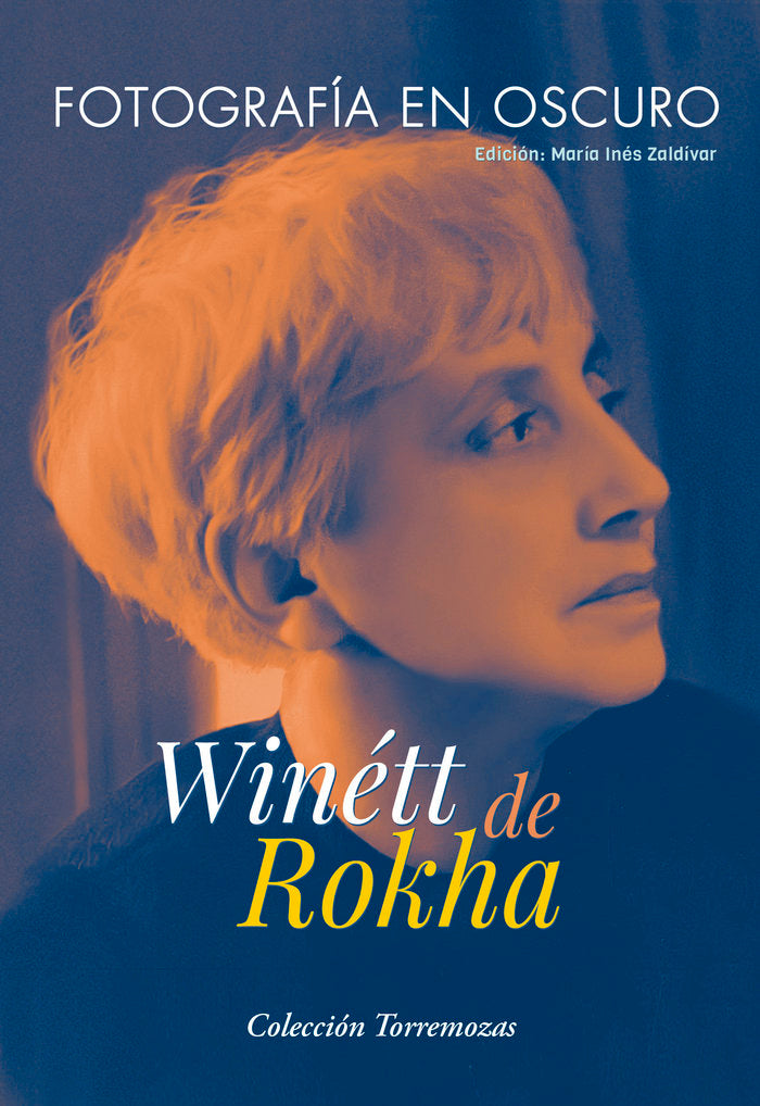 FOTOGRAFIA EN OSCURO, de DE ROKHA, WINETT | portada del libro