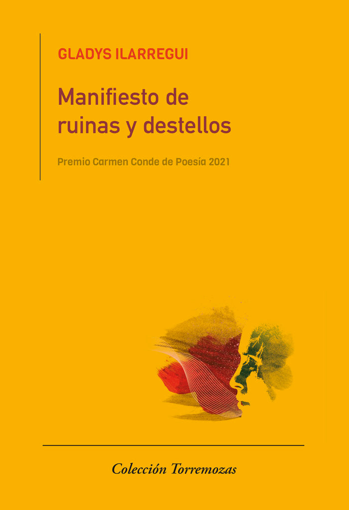 MANIFIESTO DE RUINAS Y DESTELLO, de ILARREGUI, GLADYS | portada del libro