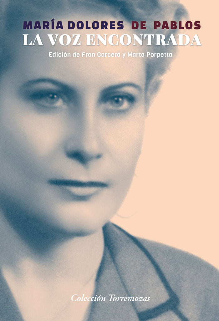 LA VOZ ENCONTRADA, de DE PABLOS, MARIA DOLORES | portada del libro