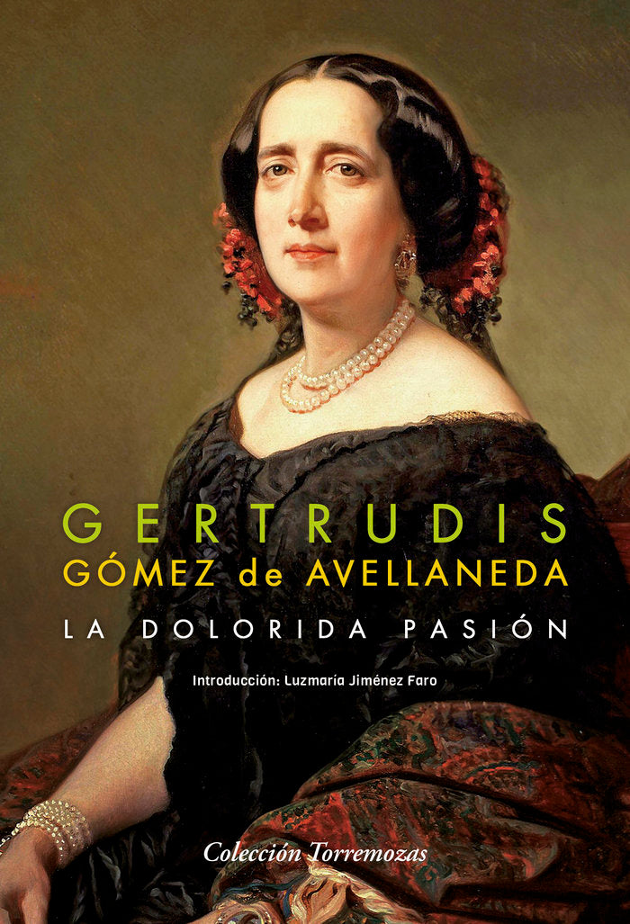 LA DOLORIDA PASION, de GOMEZ DE AVELLANEDA, GERTRUDIS | portada del libro