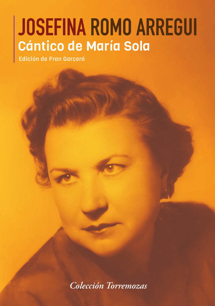 CANTICO DE MARIA SOLA, de ROMO ARREGUI, JOSEFINA | portada del libro