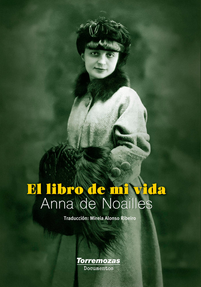 EL LIBRO DE MI VIDA, de DE NOAILLES, ANNA | portada del libro