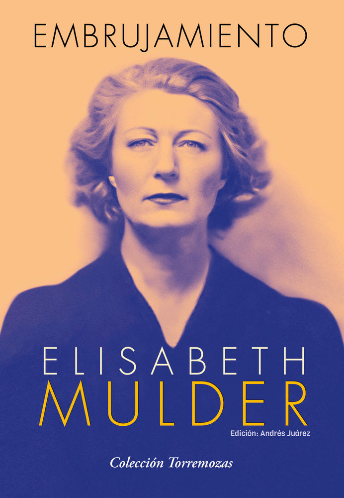 EMBRUJAMIENTO, de MULDER, ELISABETH | portada del libro