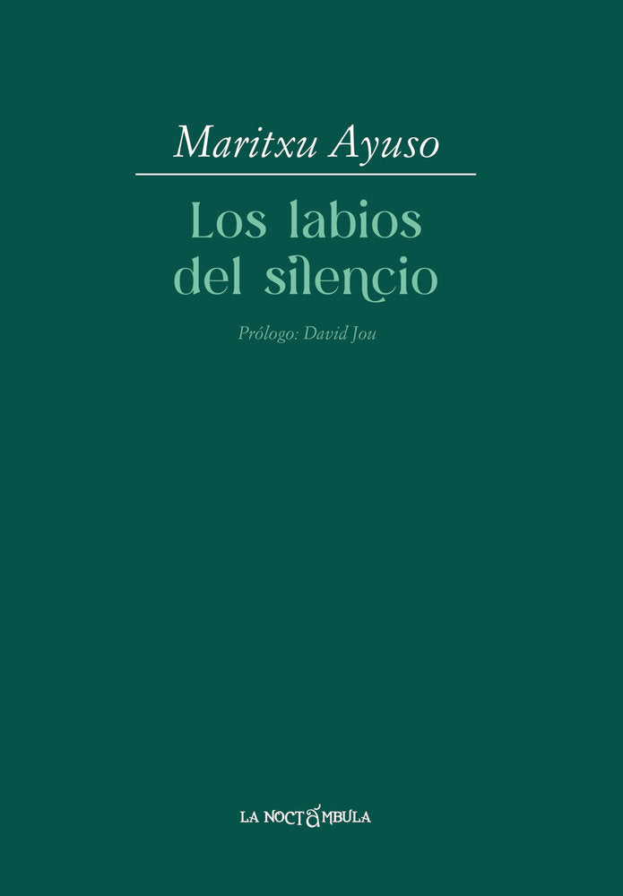 LOS LABIOS DEL SILENCIO, de AYUSO, MARITXU | portada del libro