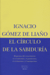 El c¡rculo de la sabidur¡a I, de GOMEZ DE LIAÑO, IGANCIO | portada del libro