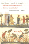 Historias bizantinas de locura y santidad, de MOSCO, JUAN,NEAPOLIS, LEONCIO DE | portada del libro