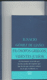 Filósofos griegos, videntes judíos, de Gómez de Liaño, Ignacio | portada del libro