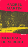 Mentiras de verdad, de Martín, Andreu | portada del libro