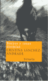 Bueyes y rosas dormían, de Sánchez-Andrade, Cristina | portada del libro