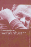 Conversaciones con António Lobo Antunes, de BLANCO,MARIA LUISA | portada del libro