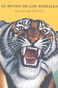 El mundo de los animales, de MORRIS,DESMOND | portada del libro