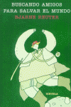 Buscando amigos para salvar el mundo, de REUTER,BJARNE | portada del libro