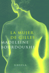 La mujer de Gilles, de Bourdouxhe, Madeleine | portada del libro