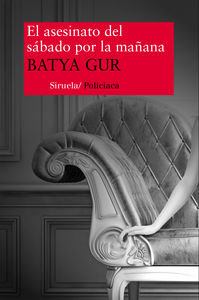 El asesinato del sábado por la mañana, de Gur, Batya | portada del libro