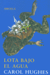 Lota bajo el agua, de Hughes, Carol | portada del libro