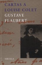 CARTAS A LOUISE COLET LT-165 *, de Gustave Flaubert | portada del libro