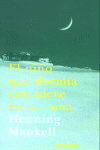El niño que dormía con nieve en la cama, de Mankell | portada del libro