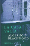 La casa vacía, de Blackwood, Algernon | portada del libro