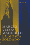 La mosca soldado, de Veloz Maggiolo, Marcio | portada del libro