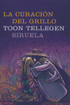 La curación del grillo, de Tellegen, Toon | portada del libro