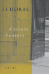 13 horas, de Ventura, Antonio | portada del libro