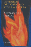 Leyendas del cáucaso y de la estepa, de Dumas, Alexandre | portada del libro