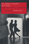 El dulce veneno del jazz, de Carter, Charlotte | portada del libro
