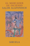 El mercader de incienso, de ALAFENISCH, SALIM | portada del libro