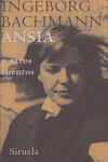 Ansia, de Bachmann, Ingeborg | portada del libro