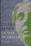 La voz de Ofelia, de Janés, Clara | portada del libro