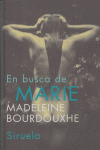 En busca de Marie, de Bourdouxhe, Madeleine | portada del libro
