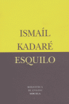 Esquilo, de Kadaré, Ismaíl | portada del libro