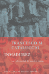 Inmadurez, de Cataluccio, Francesco M. | portada del libro