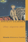 ¿Hay alguien ahí?, de Gaarder, Jostein | portada del libro