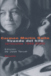 Tirando del hilo, de MARTIN GAITE | portada del libro